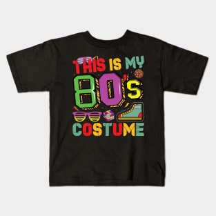 This Is My 80s Costume 1980s Retro Vintage 80s Party Lovers Kids T-Shirt